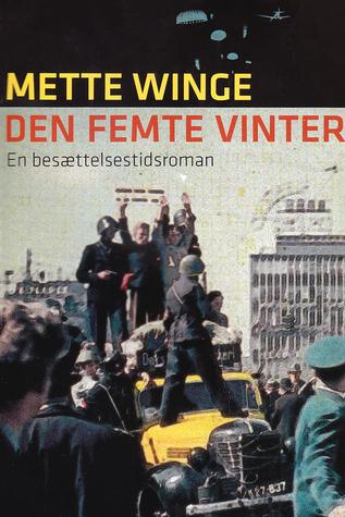 Den femte vinter: En besættelsestidsroman (ebook)