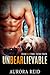 UnBEARlievable by Aurora Reid