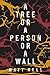 A Tree or a Person or a Wall: Stories