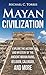 Mayan Civilization by Michael C. Torres