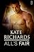 All's Fair by Kate Richards