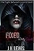 Fixed (Dirty Secrets, #2)