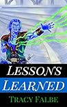 Lessons Learned: A Rys World Short Story Lessons Learned: A Rys World Short Story
