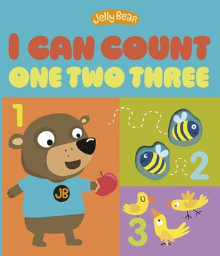 I Can Count One Two Three (Jelly Bear)