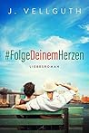 #FolgeDeinemHerzen