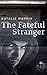 The Fateful Stranger (The Fairy and the Prince, #2)