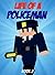 Life Of A Policeman (Minecrafter Life Book 2)