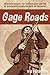 Gage Roads: Adventure Beckons for Thirteen-Year-Old Tom as He Sets Out to Make His Mark on the World