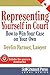 Representing Yourself In Court: How to Win Your Case on Your Own