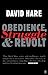 Obedience, Struggle and Revolt