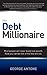 The Debt Millionaire by George Antone