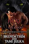 Heat In The Bayou by Brenda Trim Heat In The Bayou by Brenda Trim