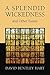 A Splendid Wickedness and Other Essays