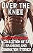 Over the Knee: A Collection of Gay Spanking and Domination Stories