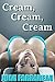 Cream, Cream, Cream: A Milking Fantasy Bundle