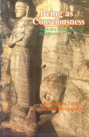 Being as Consciousness, Yogacara Philosophy of Buddhism (Hardcover)