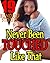 Never been Touched Like That... 19 Stories of You Know What!