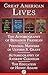 Great American Lives: The Autobiography of Benjamin Franklin, Personal Memoirs of Ulysses S. Grant, Autobiography of Andrew Carnegie, and The Education of Henry Adams