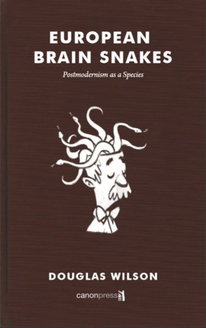 European Brain Snakes: Postmodernism as a Species (ebook)