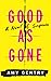Good as Gone