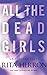 All the Dead Girls (Graveya...