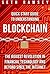 BLOCKCHAIN: Quick Start Guide to Understanding Blockchain, the Biggest Revolution in Financial Technology and Beyond Since the Internet