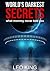 WORLD'S DARKEST SECRETS