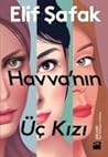 Havva'nın Üç Kızı by Elif Shafak