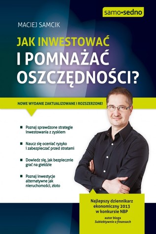 Jak inwestować i pomnażać oszczędności? (Kindle Edition)