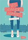 Les Grandes jambes by Sophie Andriansen