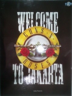 Guns N Roses : Welcome To Jakarta