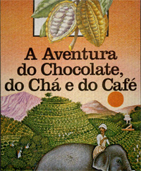 O Chocolate, o Chá e o Café