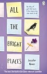 All the Bright Places by Jennifer Niven