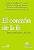 El corazón de la fe (Presencia Teológica nº 196) (Spanish Edition)