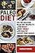 Paleo Diet: The Top 110 Delicious Paleo Diet Recipes to Lose Weight, Boost Energy, Live Healthy, and Satisfy Your Hunger! (Beginners Cookbook Includes ... Diet Challenge – Best for Weight Loss)
