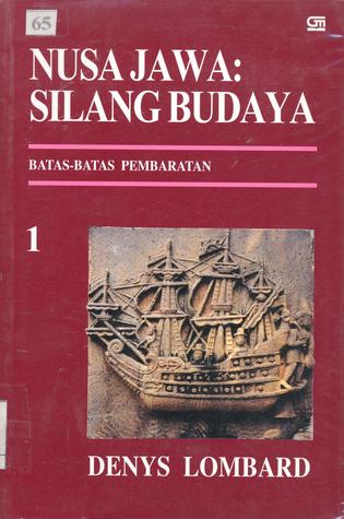 Nusa Jawa: Silang Budaya I  - Batas-Batas Pembaratan (Paperback)