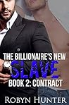 Contract (The Billionaire's New Slave, #2)