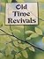 Old Time Revivals: How the Fire of God Spread in Days Now Past and Gone