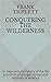Conquering the Wilderness by Frank Triplett