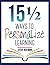 15 1/2 Ways to Personalize Learning: Make Every Child's Elementary School Experience Unique and Special