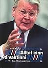 Alltaf einn á vaktinni : Saga af forseta og þjóð hans