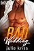 Bad Wedding (Eden Hills, #2)