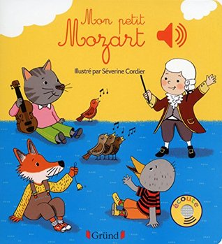 Mon petit Mozart - Livre sonore avec 6 puces - Dès 1 an (Hardcover)