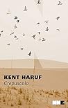 Crepuscolo by Kent Haruf Crepuscolo by Kent Haruf