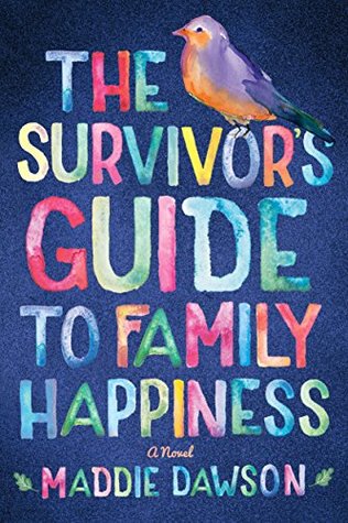 The Survivor's Guide to Family Happiness (Kindle Edition)