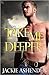 Take Me Deeper (Texas Bount...
