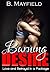 Burning Desire: Love and Betrayal in a Package