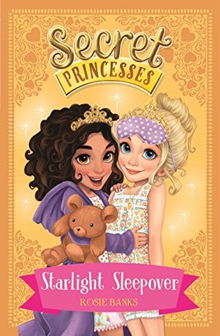 Starlight Sleepover (Secret Princesses, #3)