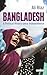 Bangladesh: A Political His...