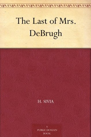 The Last of Mrs. DeBrugh (Kindle Edition)